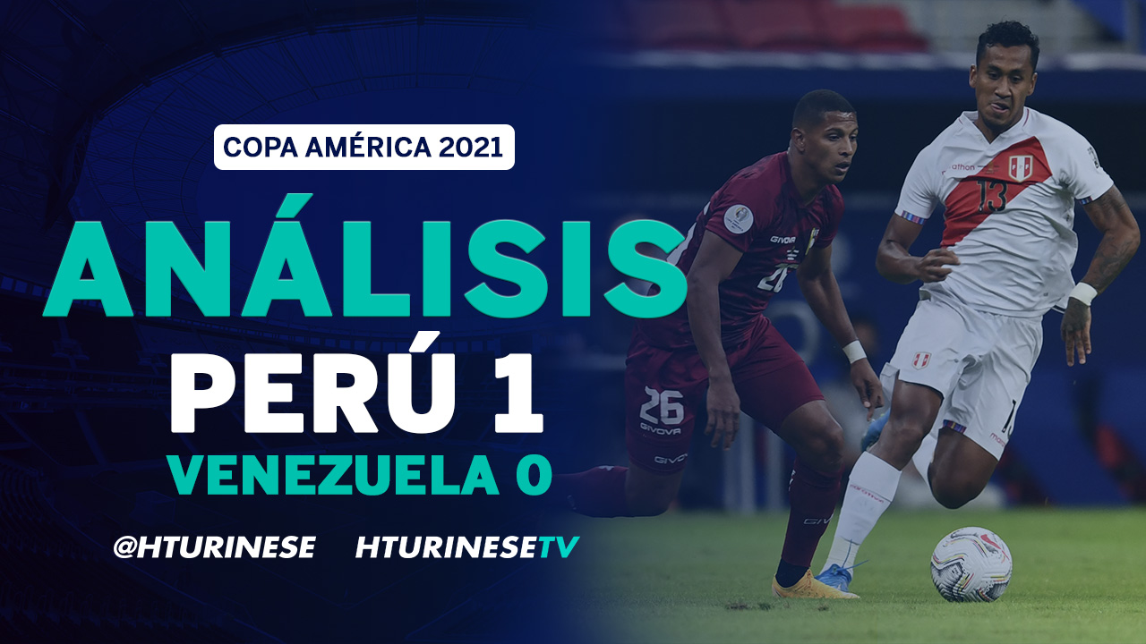 Análisis Venezuela 0 Perú 1, Copa América 2021
