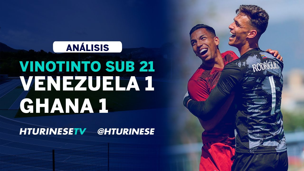 Venezuela 1 Ghana 1 | Torneo Maurice Revelló